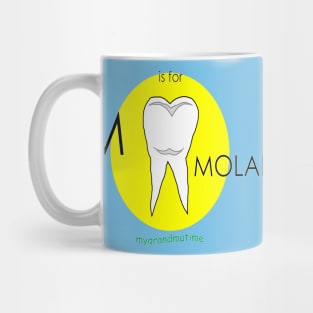 M is for MOLAR Mug